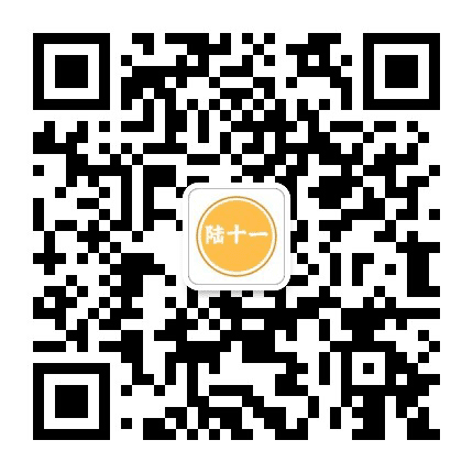 陆十一说公众号二维码
